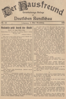 Der Hausfreund : Unterhaltungs-Beilage zur Deutschen Rundschau. 1939, Nr. 101 (3 Mai)