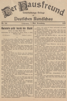 Der Hausfreund : Unterhaltungs-Beilage zur Deutschen Rundschau. 1939, Nr. 104 (7 Mai)