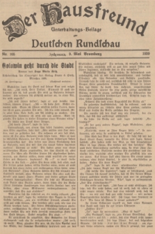 Der Hausfreund : Unterhaltungs-Beilage zur Deutschen Rundschau. 1939, Nr. 105 (9 Mai)