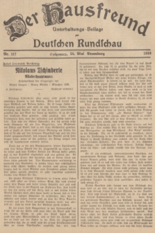 Der Hausfreund : Unterhaltungs-Beilage zur Deutschen Rundschau. 1939, Nr. 117 (24 Mai)