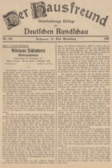 Der Hausfreund : Unterhaltungs-Beilage zur Deutschen Rundschau. 1939, Nr. 122 (31 Mai)