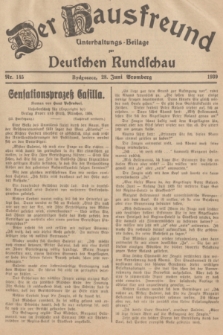Der Hausfreund : Unterhaltungs-Beilage zur Deutschen Rundschau. 1939, Nr. 145 (28 Juni)