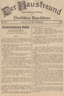 Der Hausfreund : Unterhaltungs-Beilage zur Deutschen Rundschau. 1939, Nr. 165 (22 Juli)