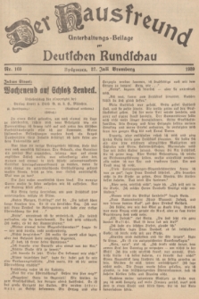 Der Hausfreund : Unterhaltungs-Beilage zur Deutschen Rundschau. 1939, Nr. 169 (27 Juli)