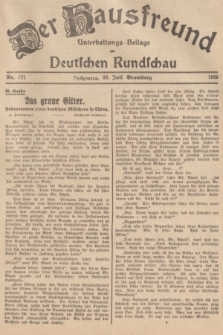 Der Hausfreund : Unterhaltungs-Beilage zur Deutschen Rundschau. 1939, Nr. 171 (29 Juli)