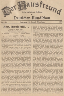 Der Hausfreund : Unterhaltungs-Beilage zur Deutschen Rundschau. 1939, Nr. 192 (24 August)