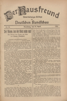 Der Hausfreund : Unterhaltungs-Beilage zur Deutschen Rundschau. 1928, Nr. 84 (24 April)