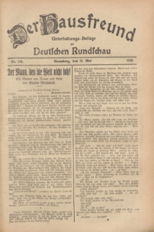 Der Hausfreund : Unterhaltungs-Beilage zur Deutschen Rundschau. 1928, Nr. 100 (13 Mai)