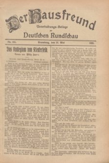 Der Hausfreund : Unterhaltungs-Beilage zur Deutschen Rundschau. 1928, Nr. 105 (22 Mai)