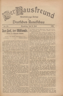 Der Hausfreund : Unterhaltungs-Beilage zur Deutschen Rundschau. 1928, Nr. 127 (19 Juni)