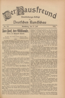 Der Hausfreund : Unterhaltungs-Beilage zur Deutschen Rundschau. 1928, Nr. 145 (13 Juli)