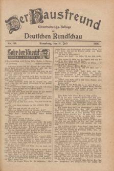 Der Hausfreund : Unterhaltungs-Beilage zur Deutschen Rundschau. 1928, Nr. 160 (31 Juli)