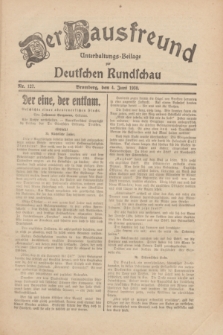 Der Hausfreund : Unterhaltungs-Beilage zur Deutschen Rundschau. 1930, Nr. 127 (4 Juni)