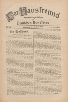 Der Hausfreund : Unterhaltungs-Beilage zur Deutschen Rundschau. 1930, Nr. 143 (25 Juni)