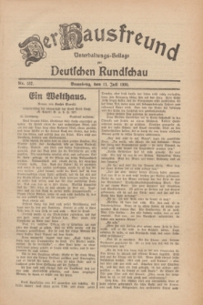Der Hausfreund : Unterhaltungs-Beilage zur Deutschen Rundschau. 1930, Nr. 157 (11 Juli)