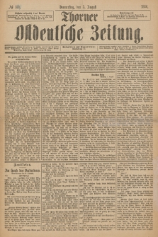 Thorner Ostdeutsche Zeitung. 1886, № 180 (5 August)