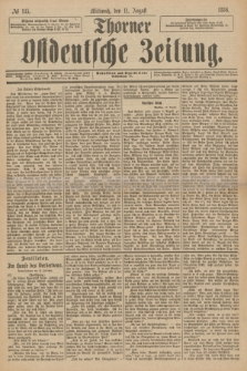 Thorner Ostdeutsche Zeitung. 1886, № 185 (11 August)