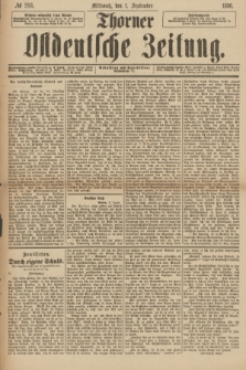 Thorner Ostdeutsche Zeitung. 1886, № 203 (1 September)