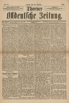 Thorner Ostdeutsche Zeitung. 1886, № 247 (22 Oktober)
