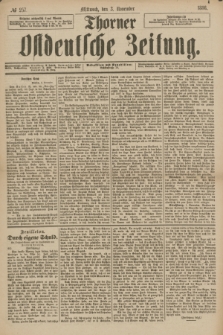 Thorner Ostdeutsche Zeitung. 1886, № 257 (3 November)