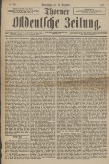 Thorner Ostdeutsche Zeitung. 1886, № 294 (16 Dezember) + dod.