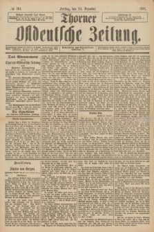 Thorner Ostdeutsche Zeitung. 1886, № 301 (24 Dezember)