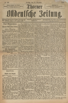 Thorner Ostdeutsche Zeitung. 1886, № 306 (31 Dezember)