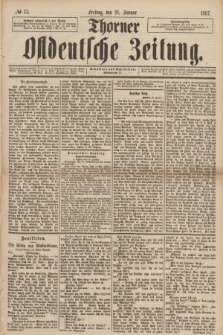 Thorner Ostdeutsche Zeitung. 1887, № 17 (21 Januar)