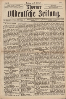 Thorner Ostdeutsche Zeitung. 1887, № 26 (1 Februar)