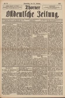 Thorner Ostdeutsche Zeitung. 1887, № 34 (10 Februar)