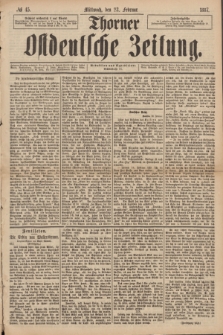 Thorner Ostdeutsche Zeitung. 1887, № 45 (23 Februar)