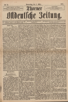Thorner Ostdeutsche Zeitung. 1887, № 52 (3 März)
