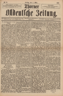Thorner Ostdeutsche Zeitung. 1887, № 53 (4 März)