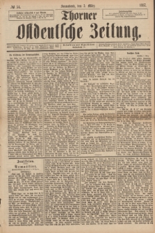 Thorner Ostdeutsche Zeitung. 1887, № 54 (5 März)