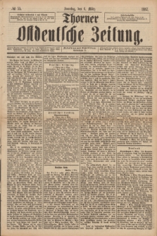 Thorner Ostdeutsche Zeitung. 1887, № 55 (6 März) + dod.