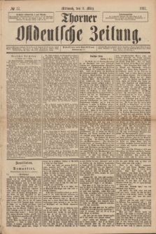 Thorner Ostdeutsche Zeitung. 1887, № 57 (9 März)