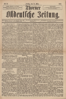 Thorner Ostdeutsche Zeitung. 1887, № 59 (11 März)