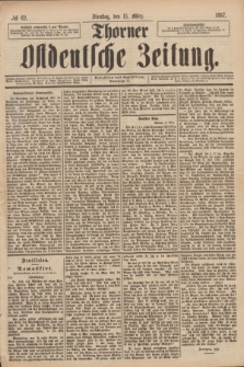 Thorner Ostdeutsche Zeitung. 1887, № 62 (15 März)