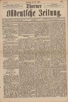 Thorner Ostdeutsche Zeitung. 1887, № 67 (20 März) + dod.