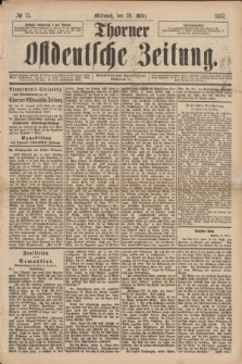 Thorner Ostdeutsche Zeitung. 1887, № 75 (30 März)