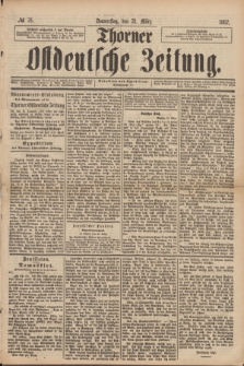 Thorner Ostdeutsche Zeitung. 1887, № 76 (31 März)