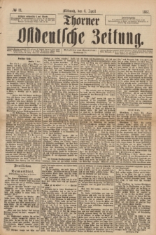 Thorner Ostdeutsche Zeitung. 1887, № 81 (6 April)