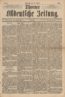 Thorner Ostdeutsche Zeitung. 1887, № 85 (13 April)