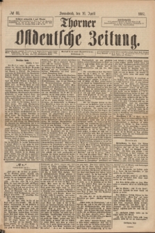 Thorner Ostdeutsche Zeitung. 1887, № 88 (16 April)