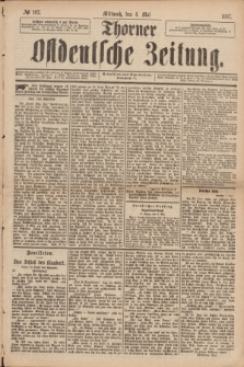 Thorner Ostdeutsche Zeitung. 1887,№ 103 (4 Mai)