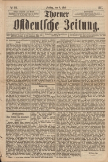 Thorner Ostdeutsche Zeitung. 1887, № 104 (6 Mai)