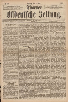 Thorner Ostdeutsche Zeitung. 1887, № 106 (8 Mai)