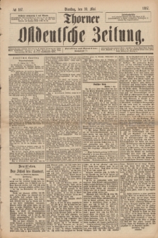Thorner Ostdeutsche Zeitung. 1887, № 107 (10 Mai)
