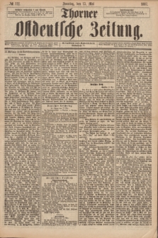 Thorner Ostdeutsche Zeitung. 1887, № 112 (15 Mai) + dod.