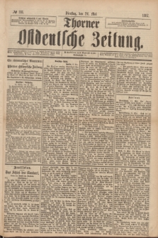 Thorner Ostdeutsche Zeitung. 1887, № 118 (24 Mai)